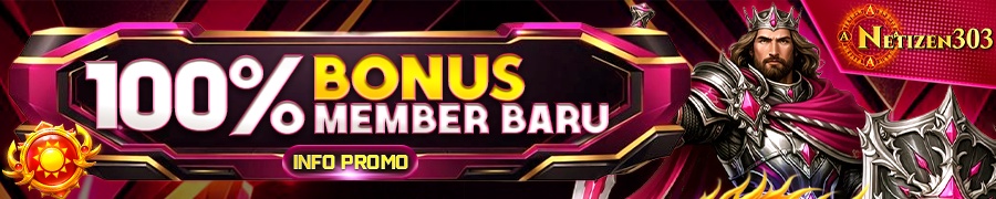 Bonus New Member 100% Netizen303